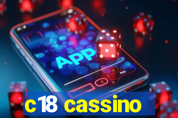 c18 cassino